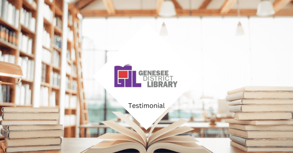 Testimonial – Genesee District Library