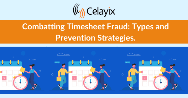 Combatting Timesheet Fraud: Types and Prevention Strategies